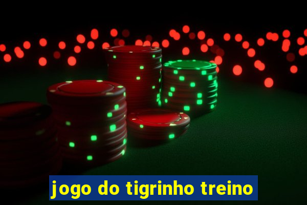 jogo do tigrinho treino